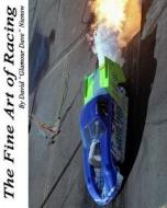 The Fine Art of Racing: Burn Outs di David M. Nienow edito da Createspace