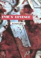 Evie`s Revenge - Jordanna`s  Story di Angela Miller edito da Lulu.com