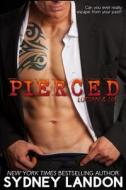 Pierced di Sydney Landon edito da Createspace