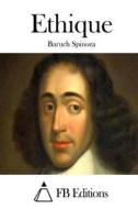 Ethique di Benedictus de Spinoza edito da Createspace Independent Publishing Platform