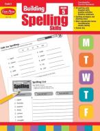 Building Spelling Skills Grade 5 di Evan-Moor Educational Publishers edito da EVAN MOOR EDUC PUBL