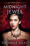 Midnight Jewel di Richelle Mead edito da Razorbill
