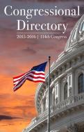 Congressional Directory 2015-2016 - 114th Congress di Joint Committee on Printing edito da BERNAN PR