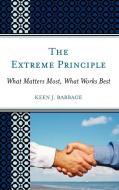 The Extreme Principle di Keen J. Babbage edito da Rowman & Littlefield Education