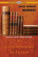 My Contemporaries in Fiction di David Christie Murray edito da Serenity Publishers, LLC