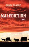 Malediction di Bobby Thorne edito da KOEHLER BOOKS