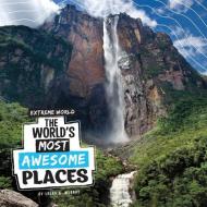 The World's Most Awesome Places di Laura K. Murray edito da PEBBLE BOOKS