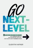 Go Next-Level di Quentin Hafner edito da Bookbaby