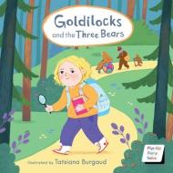Goldilocks di Tatsiana Burgaud edito da Child's Play (International) Ltd