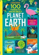 100 Things to Know about Planet Earth di Various, Jerome Martin, Alice James edito da USBORNE BOOKS