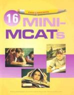 examkrackers 16 Mini-MCATs di Examkrackers' Staff edito da Osote Publishing