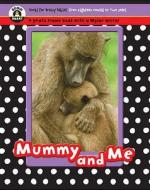 Mummy And Me edito da Sterling Juvenile