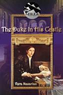 The Duke in His Castle di Vera Nazarian edito da Norilana Books