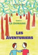 Les Aventuriers di Mélanie Bocoing edito da Books on Demand
