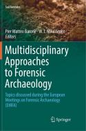 Multidisciplinary Approaches To Forensic Archaeology edito da Springer Nature Switzerland Ag