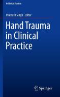Hand Trauma in Clinical Practice edito da Springer-Verlag GmbH