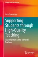 Supporting Students through High-Quality Teaching di Satu Tuomainen edito da Springer International Publishing