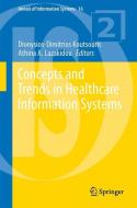 Concepts and Trends in Healthcare Information Systems edito da Springer-Verlag GmbH