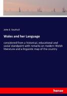 Wales and her Language di John E. Southall edito da hansebooks