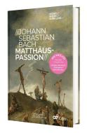Johann Sebastian Bach - Matthäus-Passion di Reiner Marquard edito da Deutsche Bibelges.