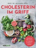 Cholesterin im Griff di Michaela Döll edito da Suedwest Verlag