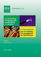 e-Learning for Management and Marketing in Libraries edito da De Gruyter Saur