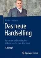Das neue Hardselling di Martin Limbeck edito da Springer-Verlag GmbH