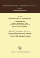 Lernen und Entwicklung in Maßnahmen di Manfred Eckert edito da VS Verlag für Sozialw.