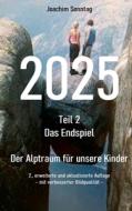2025 - Das Endspiel di JOACHIM SONNTAG edito da Books on Demand