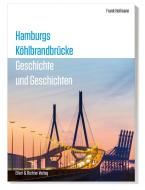 Hamburgs Köhlbrandbrücke di Frank Hofmann edito da Ellert & Richter Verlag G