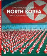 Leeb, J: North Korea di Julia Leeb, Niko Karasek edito da teNeues Media