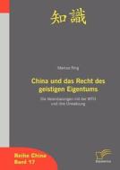 China und das Recht des geistigen Eigentum di Marcus Ring edito da Diplomica Verlag