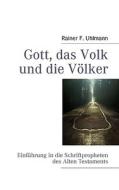 Gott, das Volk und die Völker di Rainer Uhlmann edito da Books on Demand