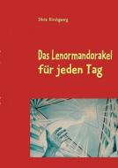 Das Lenormandorakel für jeden Tag di Silvia Kirchgeorg edito da Books on Demand