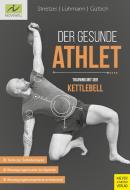 Der gesunde Athlet di Martin Strietzel, Jörn Lühmann, Carsten Güttich edito da Meyer + Meyer Fachverlag