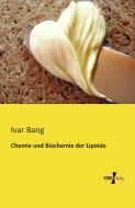 Chemie und Biochemie der Lipoide di Ivar Bang edito da Vero Verlag