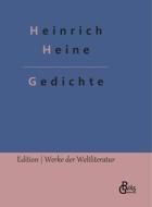 Gedichte di Heinrich Heine edito da Gröls Verlag