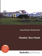 Hawker Sea Hawk di Jesse Russell, Ronald Cohn edito da Book On Demand Ltd.