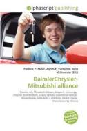 Daimlerchrysler-mitsubishi Alliance di #Miller,  Frederic P. Vandome,  Agnes F. Mcbrewster,  John edito da Vdm Publishing House