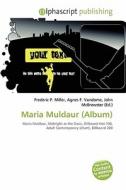 Maria Muldaur (album) edito da Alphascript Publishing