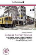Danyang Railway Station edito da Cede Publishing