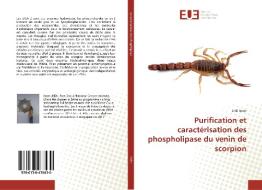 Purification et caractérisation des phospholipase du venin de scorpion di Jridi Imen edito da Editions universitaires europeennes EUE