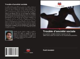Trouble D'anxiete Sociale di Arodaki Fadi Arodaki edito da KS OmniScriptum Publishing