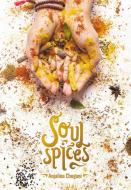 Soul spices di Anjalina Chugani edito da Amat Editorial