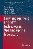 Early engagement and new technologies: Opening up the laboratory di Neelke Doorn, Daan Schuurbiers, Ibo Van De Poel edito da Springer Netherlands