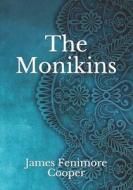 The Monikins di Cooper James Fenimore Cooper edito da Independently Published