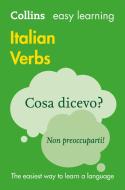 Easy Learning Italian Verbs di Collins Dictionaries edito da HarperCollins Publishers