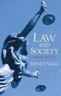 Law And Society di Steven Vago edito da Pearson Education Limited