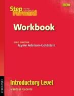 Step Forward Intro: Workbook di Jayme Adelson-Goldstein edito da OUP Oxford