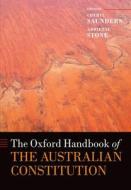 The Oxford Handbook Of The Australian Constitution edito da Oxford University Press